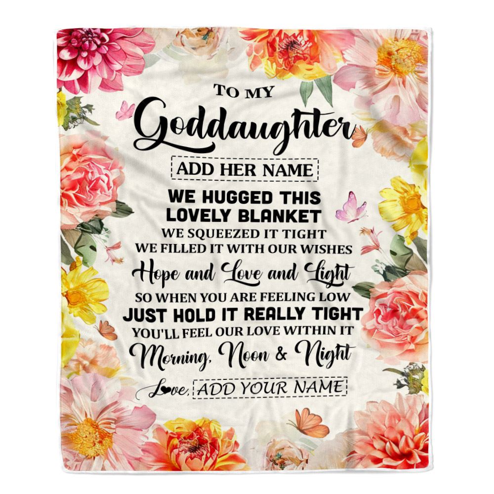 Personalized To My Goddaughter Blanket From Godmother Aunt Floral We Hugged This Lovely Goddaughter Birthday Gifts Christmas Customized Fleece Throw Blanket | siriusteestore