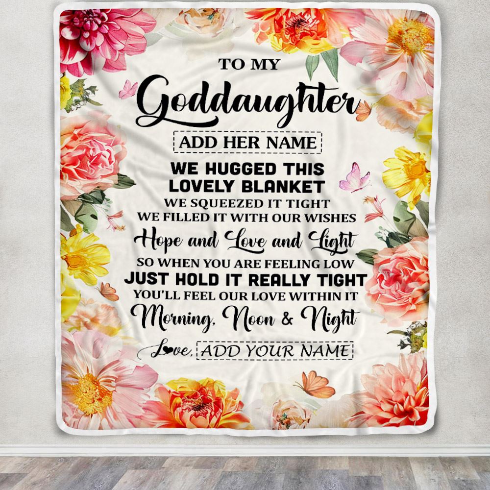 Personalized To My Goddaughter Blanket From Godmother Aunt Floral We Hugged This Lovely Goddaughter Birthday Gifts Christmas Customized Fleece Throw Blanket | siriusteestore