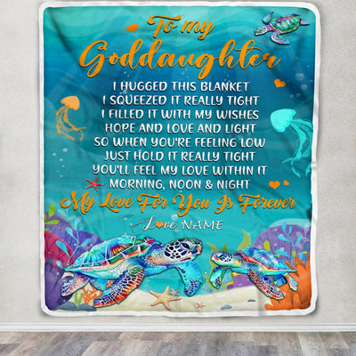 Personalized To My Goddaughter Blanket From Godmother Aunt I Hugged This Blanket Turtle Beach Goddaughter Birthday Christmas Customized Bed Fleece Blanket | siriusteestore