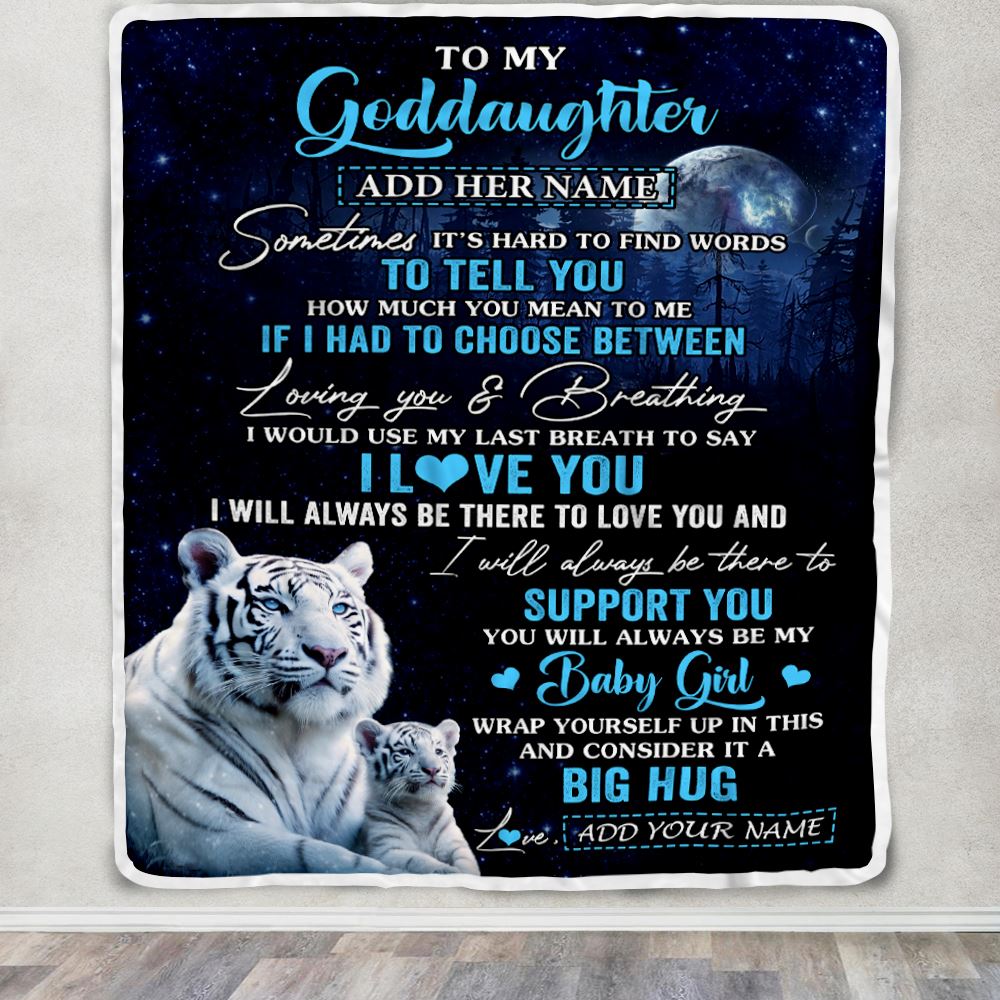 Personalized To My Goddaughter Blanket From Godmother Aunt Sometimes It's Hard White Tiger Goddaughter Birthday Gifts Christmas Customized Fleece Throw Blanket | siriusteestore