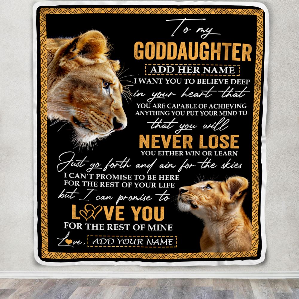 Personalized To My Goddaughter Blanket From Godmother Aunt You Will Never Lose Lion Goddaughter Birthday Gifts Graduation Christmas Customized Fleece Blanket | siriusteestore