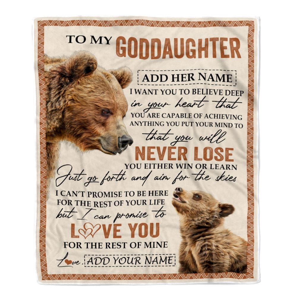 Personalized To My Goddaughter Blanket From Godmother Uncle You Will Never Lose Bear Goddaughter Birthday Gifts Graduation Christmas Customized Fleece Throw Blanket | siriusteestore