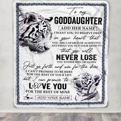 Personalized To My Goddaughter Blanket From Godmother Uncle You Will Never Lose White Tiger Goddaughter Birthday Gifts Christmas Customized Fleece Throw Blanket | siriusteestore