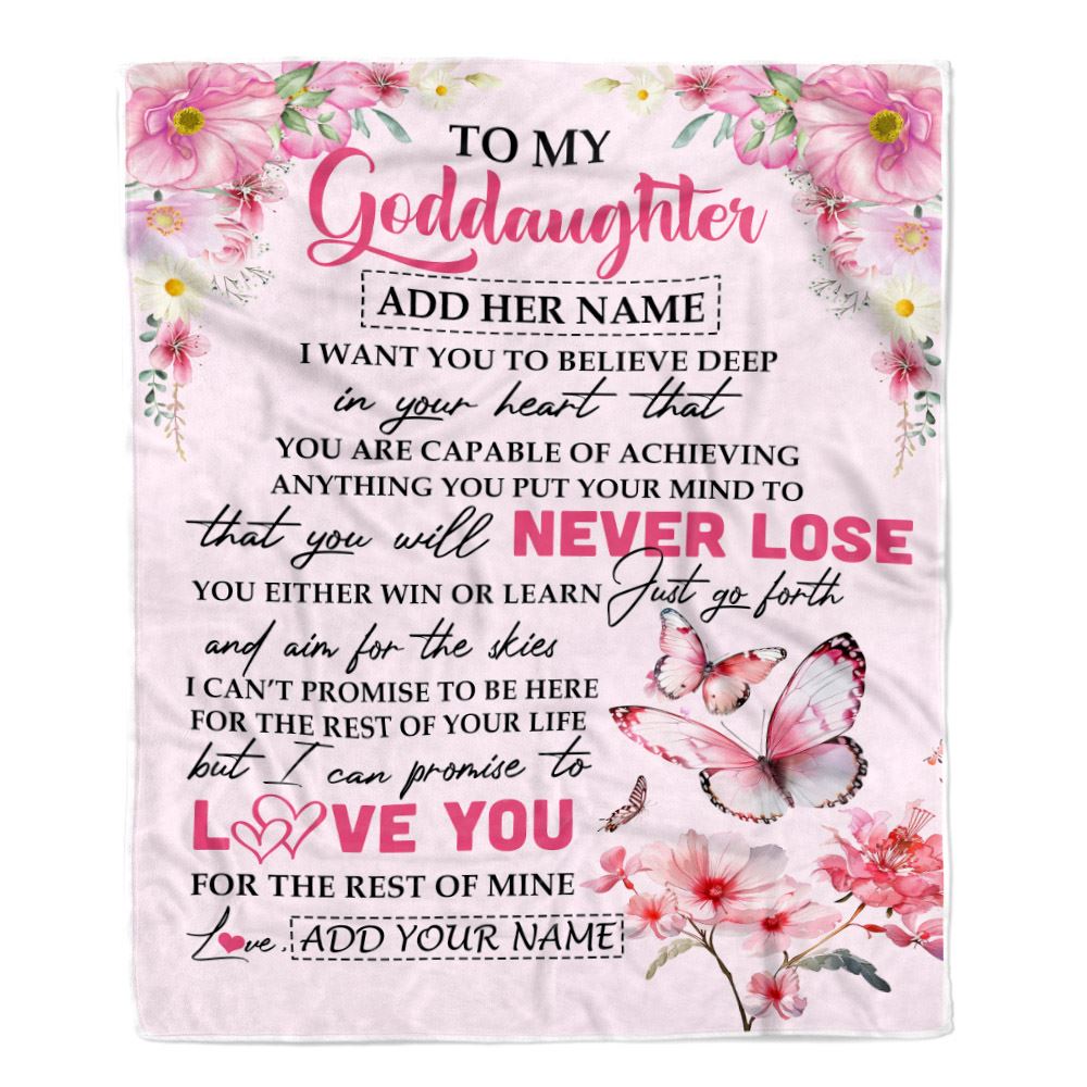 Personalized To My Goddaughter Blanket From Godmother You Will Never Lose Butterfly Goddaughter Birthday Gifts Graduation Christmas Customized Fleece Blanket | siriusteestore
