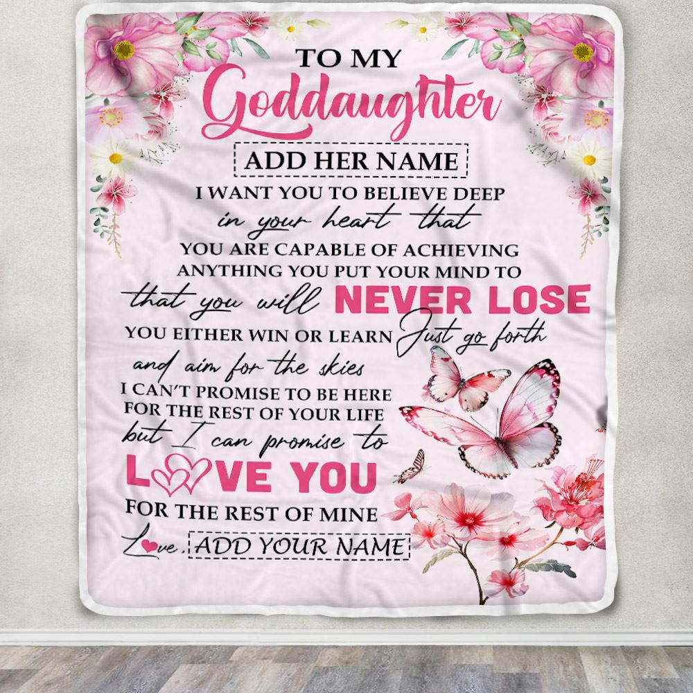 Personalized To My Goddaughter Blanket From Godmother You Will Never Lose Butterfly Goddaughter Birthday Gifts Graduation Christmas Customized Fleece Blanket | siriusteestore
