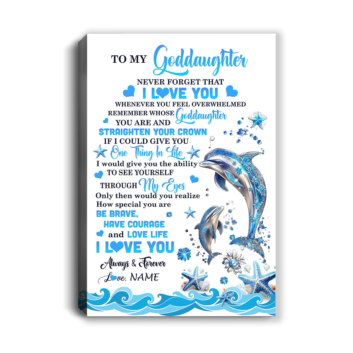 Personalized To My Goddaughter Canvas From Godfather Aunt Dophin Never Forget I Love You Goddaughter Birthday Gifts Christmas Custom Wall Art Print Framed Canvas | siriusteestore