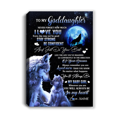 Personalized To My Goddaughter Canvas From Godmother Wolf Never Forget How Much I Love You Goddaughter Birthday Gifts Christmas Custom Wall Art Print Framed Canvas | siriusteestore