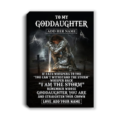 Personalized To My Goddaughter Canvas Women Warrior Knights Templar I Am The Storm Best Goddaughter Birthday Gifts Christmas Custom Wall Art Print Framed Canvas | siriusteestore