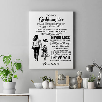 Personalized To My Goddaughter Canvas You Will Never Lose From Godmother Aunt Goddaughter Birthday Gifts Graduation Christmas Custom Wall Art Print Framed Canvas | siriusteestore
