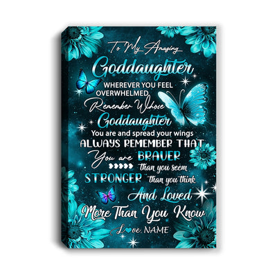 Personalized To My Goddaughter From Aunt Uncle Canvas Butterfly You Are Braver Than You Seem Goddaughter Birthday Gifts Christmas Custom Wall Art Print Framed Canvas | siriusteestore