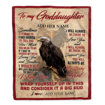 Personalized To My Goddaughter Gift Blanket From Godmother Aunt Sometimes It's Hard Eagle Goddaughter Birthday Gifts Christmas Customized Fleece Throw Blanket | siriusteestore