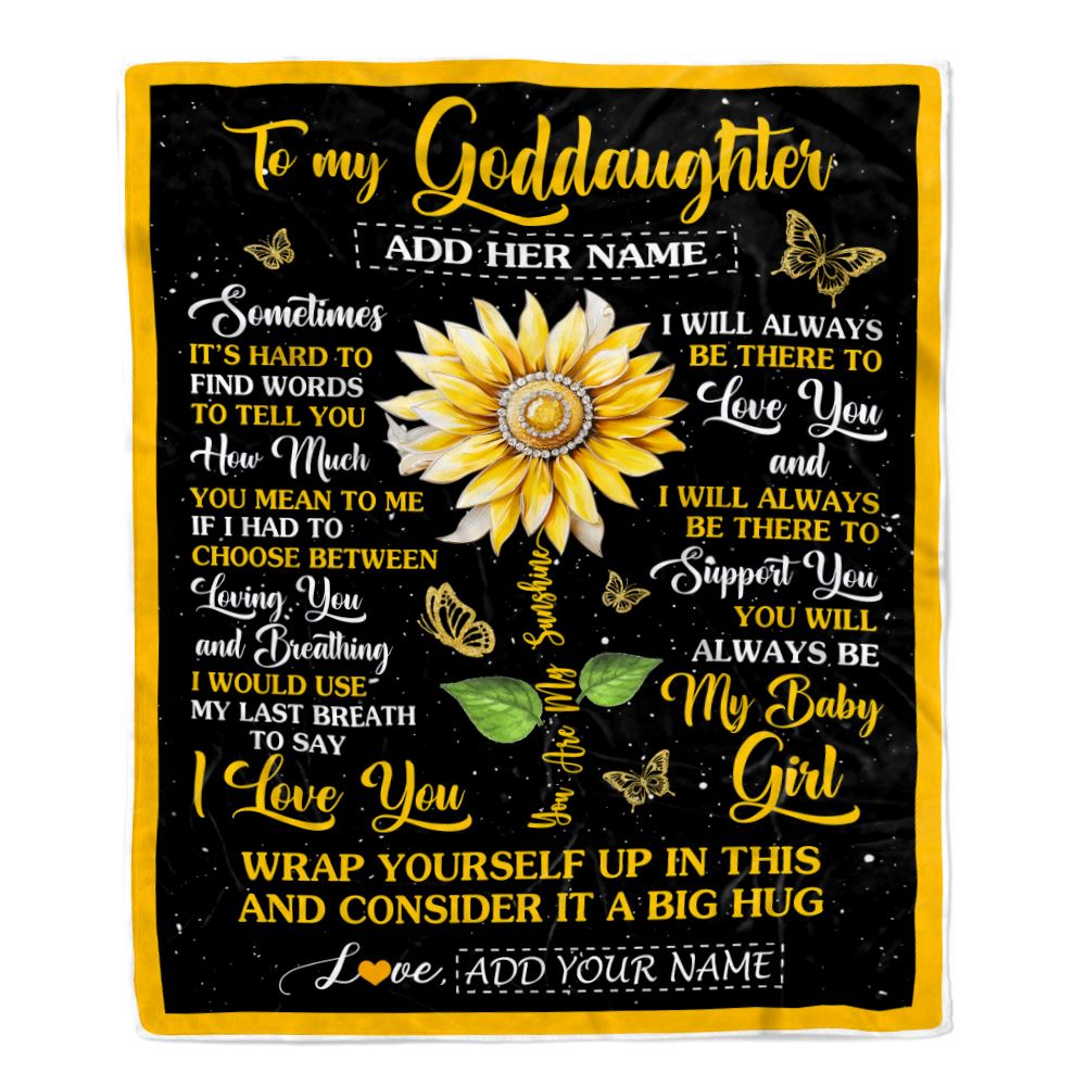Personalized To My Goddaughter Gift Blanket From Godmother Aunt Sometimes It's Hard Sunflower Goddaughter Birthday Gifts Christmas Customized Fleece Blanket | siriusteestore