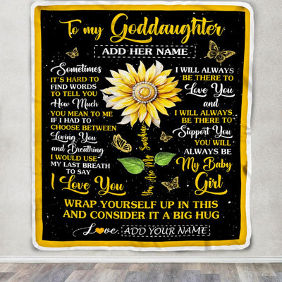 Personalized To My Goddaughter Gift Blanket From Godmother Aunt Sometimes It's Hard Sunflower Goddaughter Birthday Gifts Christmas Customized Fleece Blanket | siriusteestore