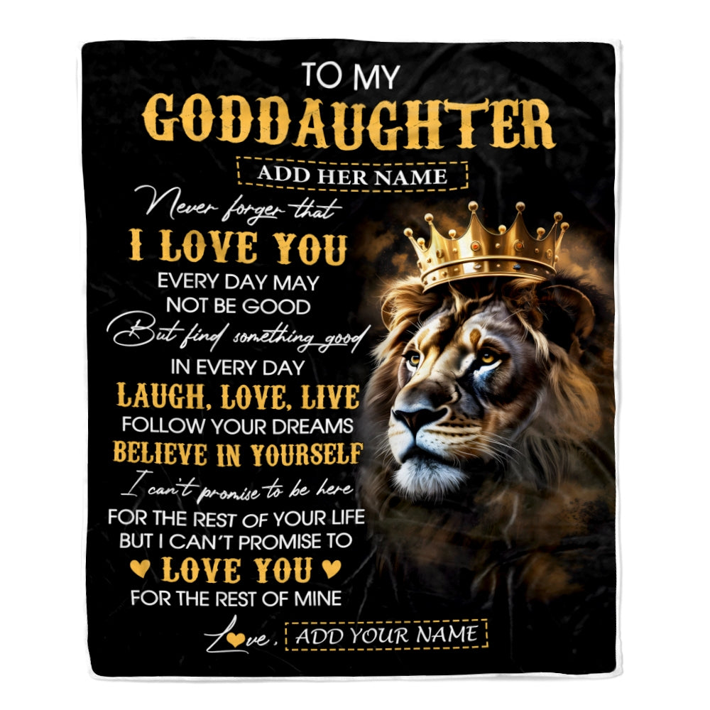 Personalized To My Goddaughter Gifts Blanket From Godfather Aunt Laugh Love Live Lion Goddaughter Happy Birthday Gifts Graduation Christmas Fleece Blanket | siriusteestore