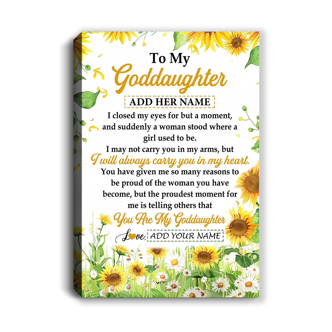 Personalized To My Goddaughter Gifts Canvas From Godmother I Closed My Eyes Sunflower Best Goddaughter Birthday Gifts Christmas Custom Custom Art Print Framed Canvas | siriusteestore