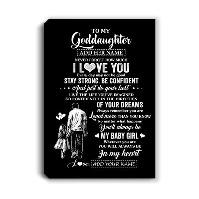 Personalized To My Goddaughter Gifts From Godfather Canvas Never Forget How Much I Love You Goddaughter Birthday Graduation Christmas Gift Custom Wall Art Framed Canvas | siriusteestore