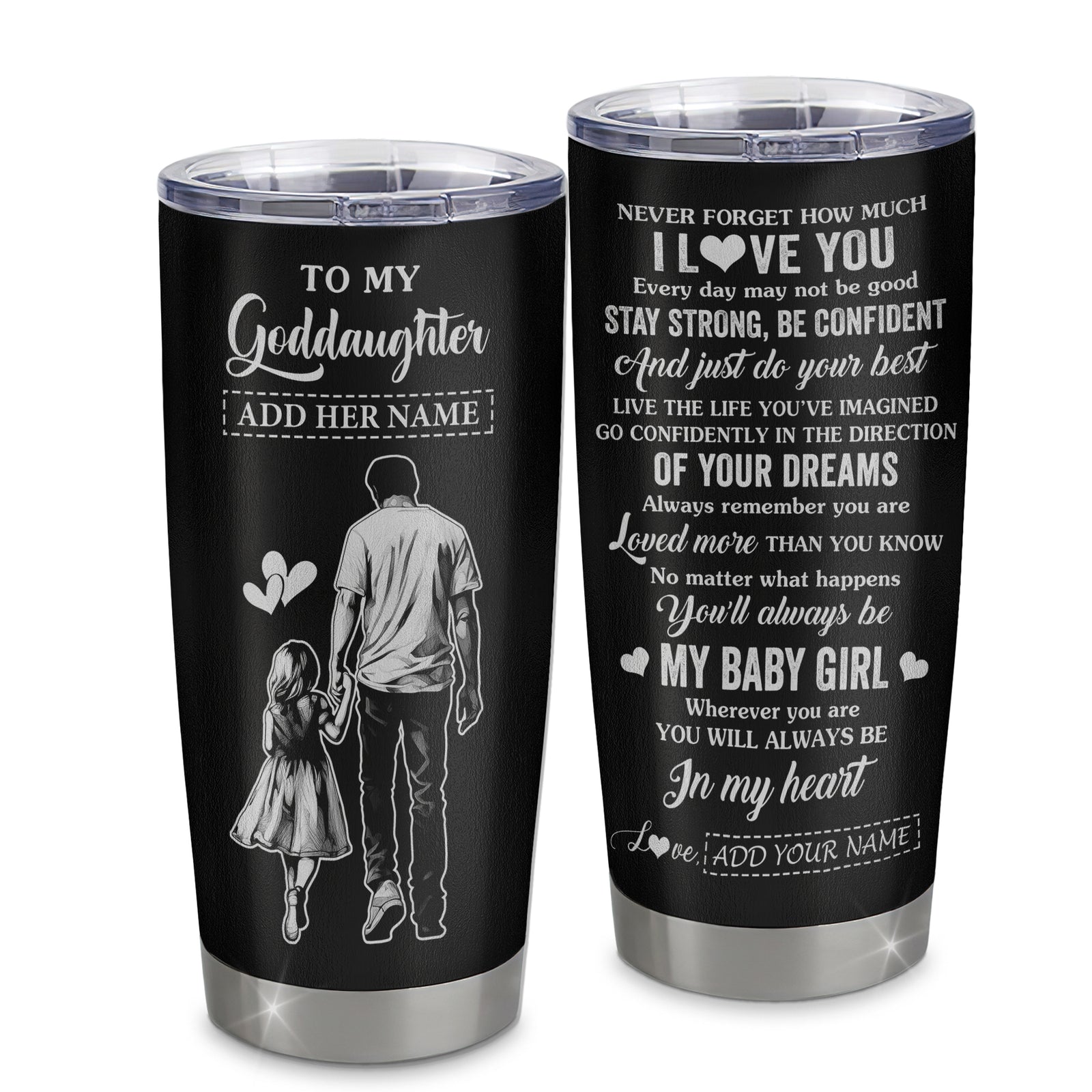 Personalized To My Goddaughter Gifts From Godfather Tumbler Never Forget How Much I Love You Goddaughter Birthday Graduation Christmas Gift Custom Stainless Steel Mug | siriusteestore