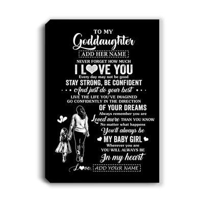 Personalized To My Goddaughter Gifts From Godmother Canvas Never Forget How Much I Love You Goddaughter Birthday Graduation Christmas Gift Custom Wall Art Framed Canvas | siriusteestore