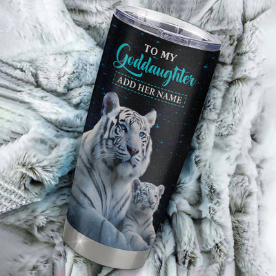 Personalized To My Goddaughter Gifts From Godmother Uncle Tumbler White Tiger Never Forget How Much I Love You Goddaughter Birthday Christmas Custom Stainless Steel Mug | siriusteestore