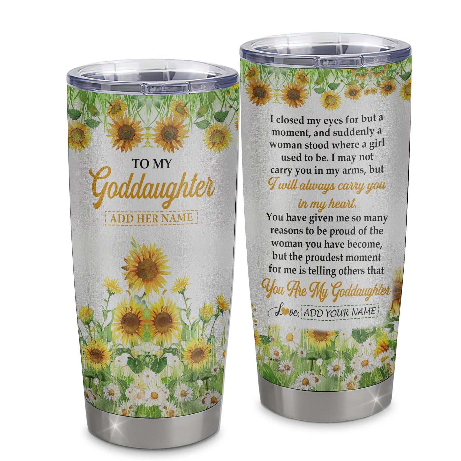 Personalized To My Goddaughter Gifts Tumbler From Godmother I Closed My Eyes Sunflower Best Goddaughter Birthday Gifts Christmas Custom Stainless Steel Cup Travel Mug | siriusteestore