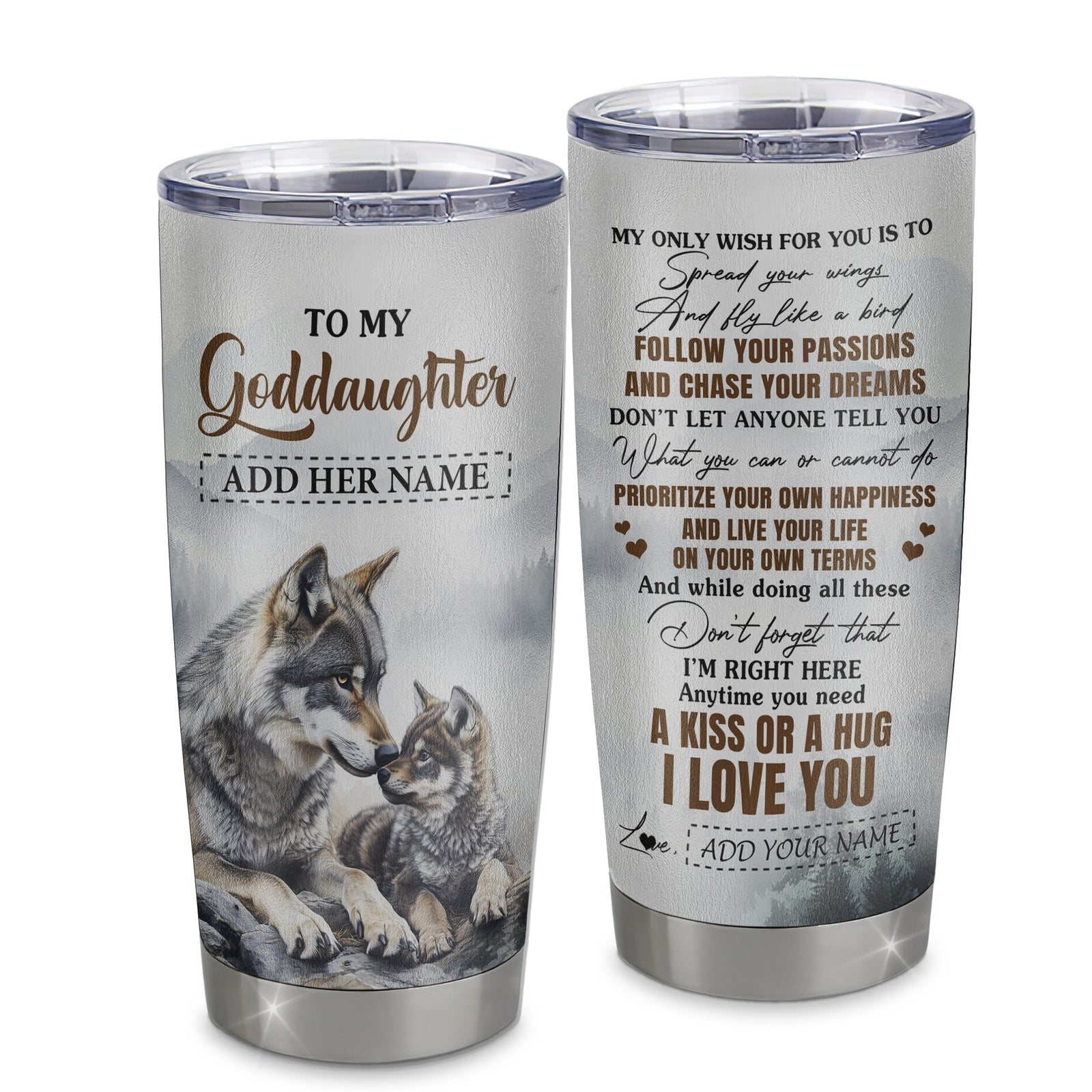 Personalized To My Goddaughter Gifts Tumbler From Godmother Uncle Wolf My Only Wish For You Goddaughter Birthday Gifts Graduation Christmas Customized Stainless Steel Mug | siriusteestore