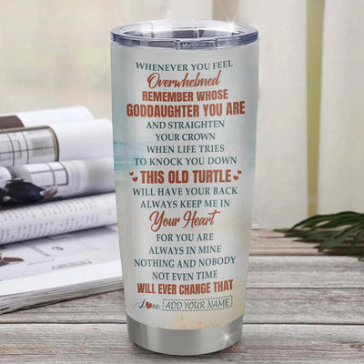 Personalized To My Goddaughter Gifts Tumbler From Godmother Whenever Turtle Unique Birthday Gifts For Goddaughter Graduation Christmas Custom Stainless Steel Mug | siriusteestore
