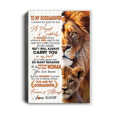 Personalized To My Goddaughter Lion Canvas From Godfather I Closed My Eyes Great Goddaughter Birthday Gifts Graduation Christmas Custom Wall Art Print Framed Canvas | siriusteestore