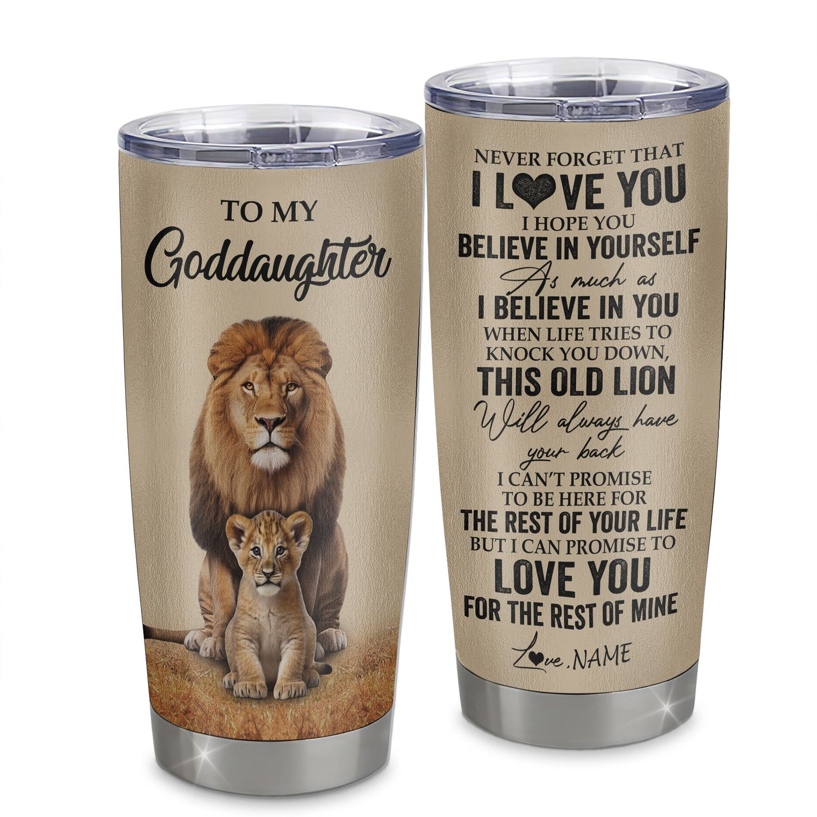 Personalized To My Goddaughter Tumbler From Godfather Lion Stainless Steel Cup Never Forget That I Love You Goddaughter Birthday Gifts Graduation Christmas Travel Mug | siriusteestore