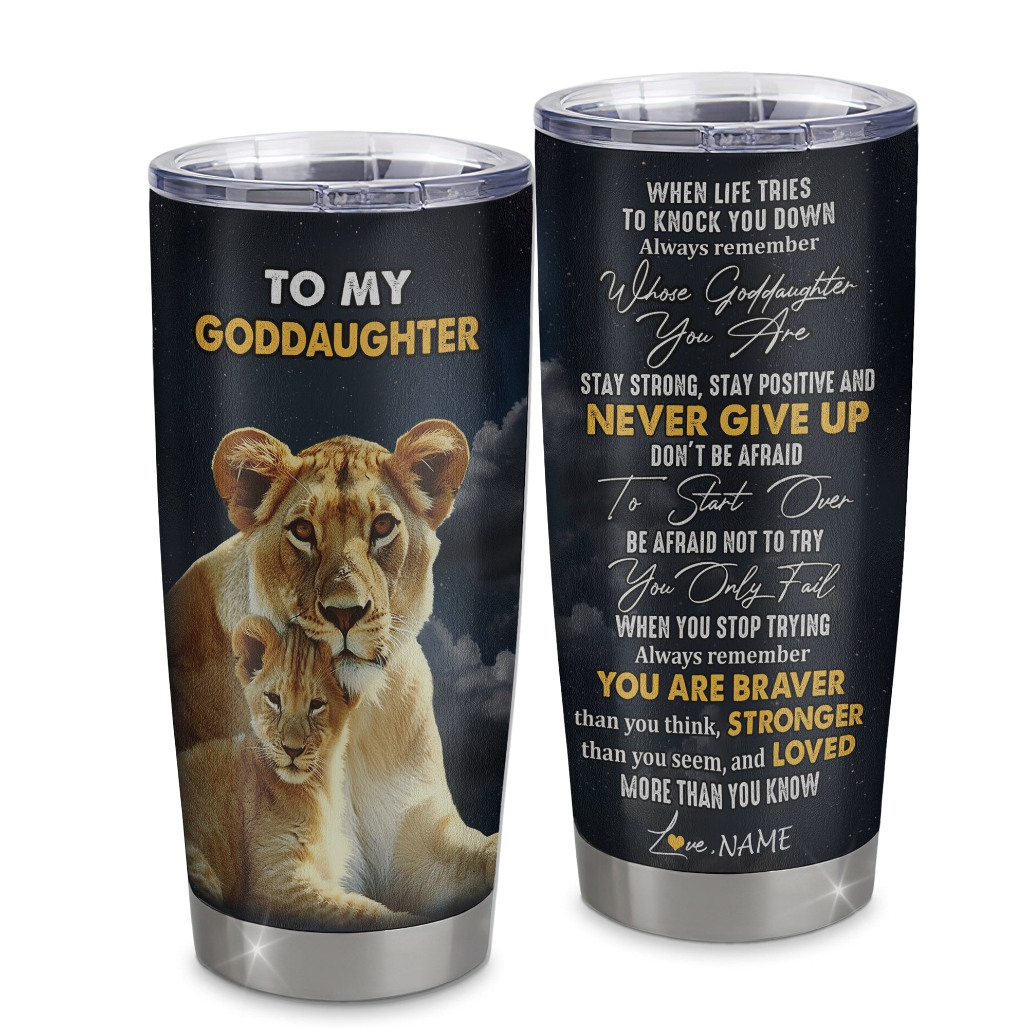 Personalized To My Goddaughter Tumbler From Godmother Aunt Stainless Steel Cup Lion Never Give Up Godchild Birthday Graduation Christmas Travel Mug | siriusteestore
