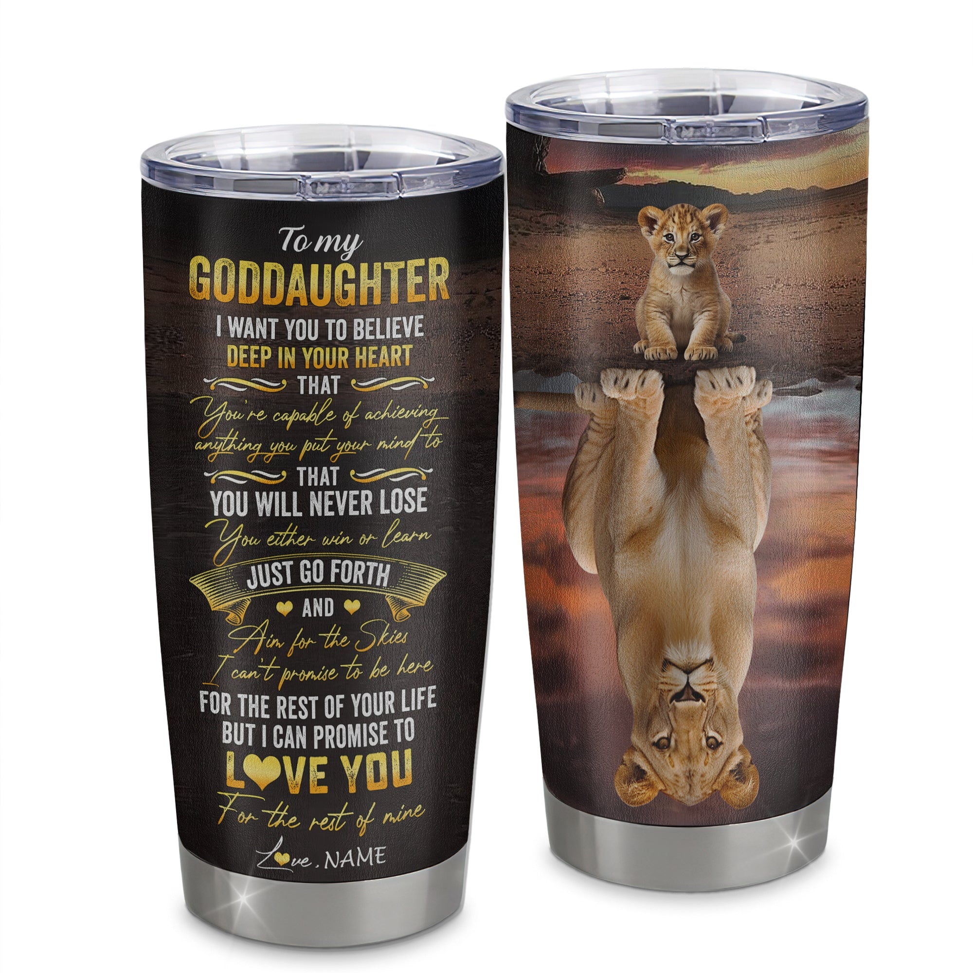 Personalized To My Goddaughter Tumbler From Godmother Aunt Uncle Stainless Steel Cup Believe Deep In Your Heart Lion Godchild Birthday Christmas Travel Mug | siriusteestore