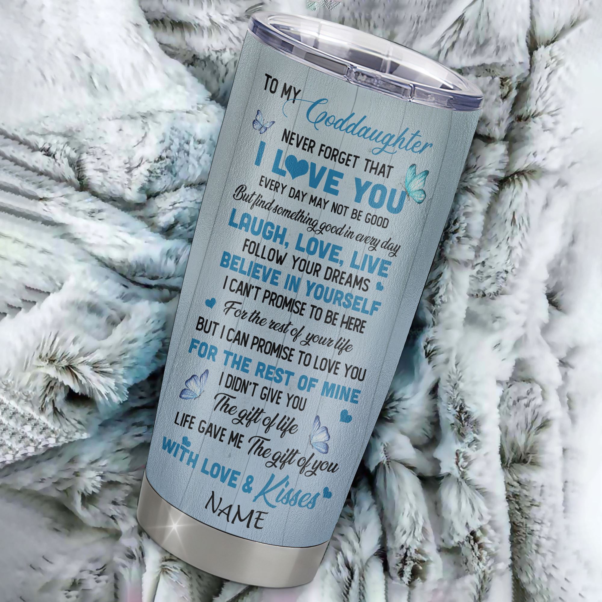 Personalized To My Goddaughter Tumbler From Godmother Stainless Steel Cup Bufterfly Never Forget That I Love You Goddaughter Birthday Christmas Travel Mug | siriusteestore