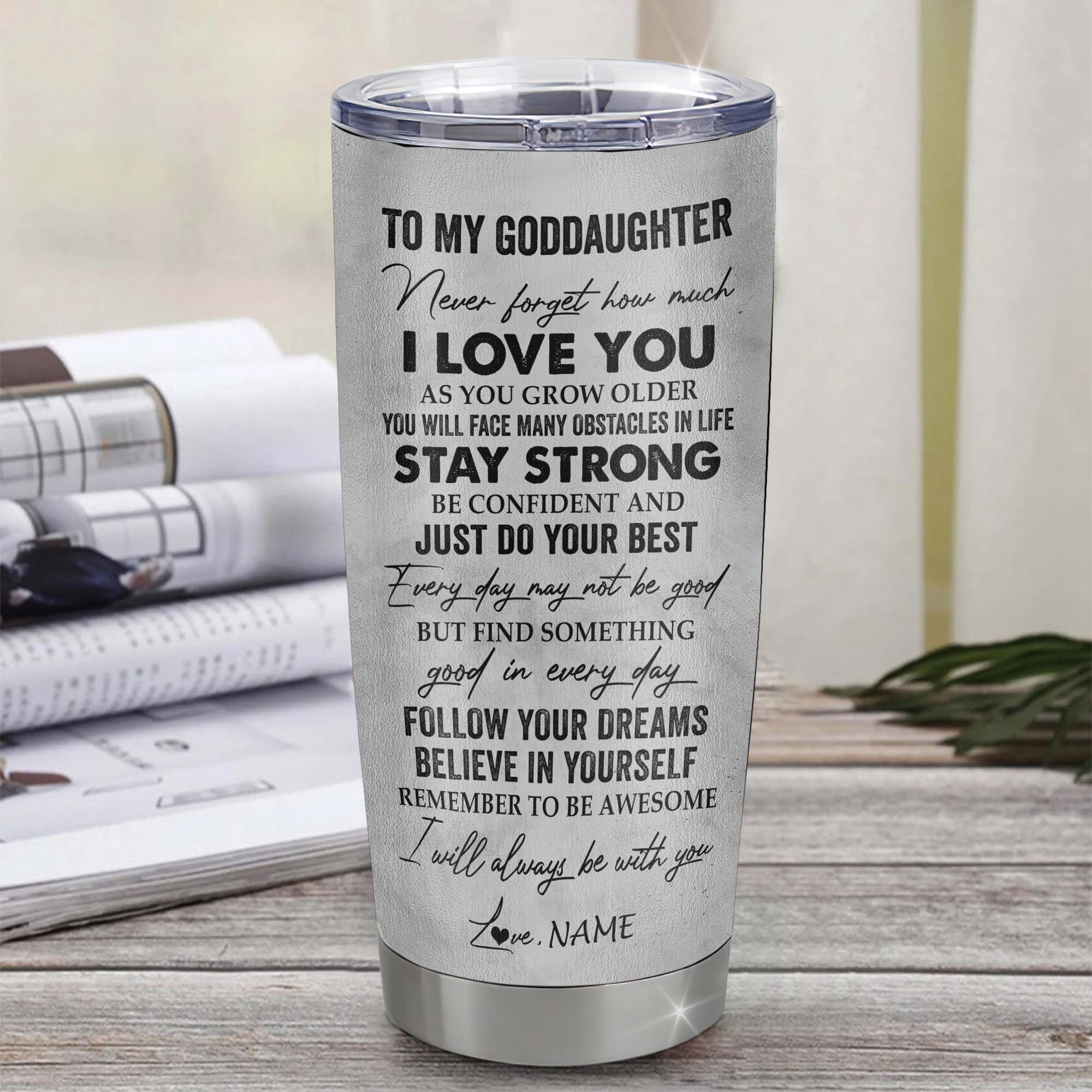 Personalized To My Goddaughter Tumbler From Godmother Stainless Steel Cup I Love You With All My Heart Goddaughter Birthday Christmas Travel Mug | siriusteestore