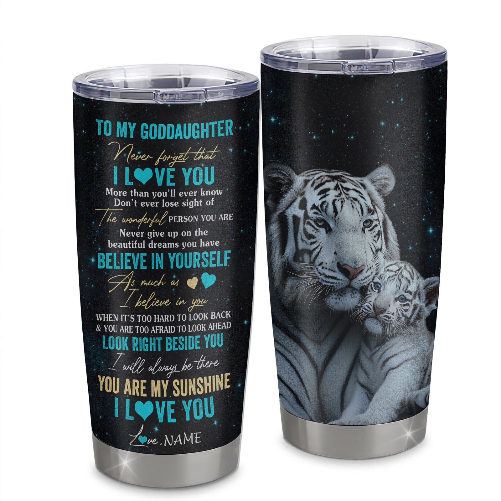 Personalized To My Goddaughter Tumbler From Godmother Stainless Steel Cup Never Forget I Love You White Tiger Goddaughter Birthday Christmas Travel Mug | siriusteestore