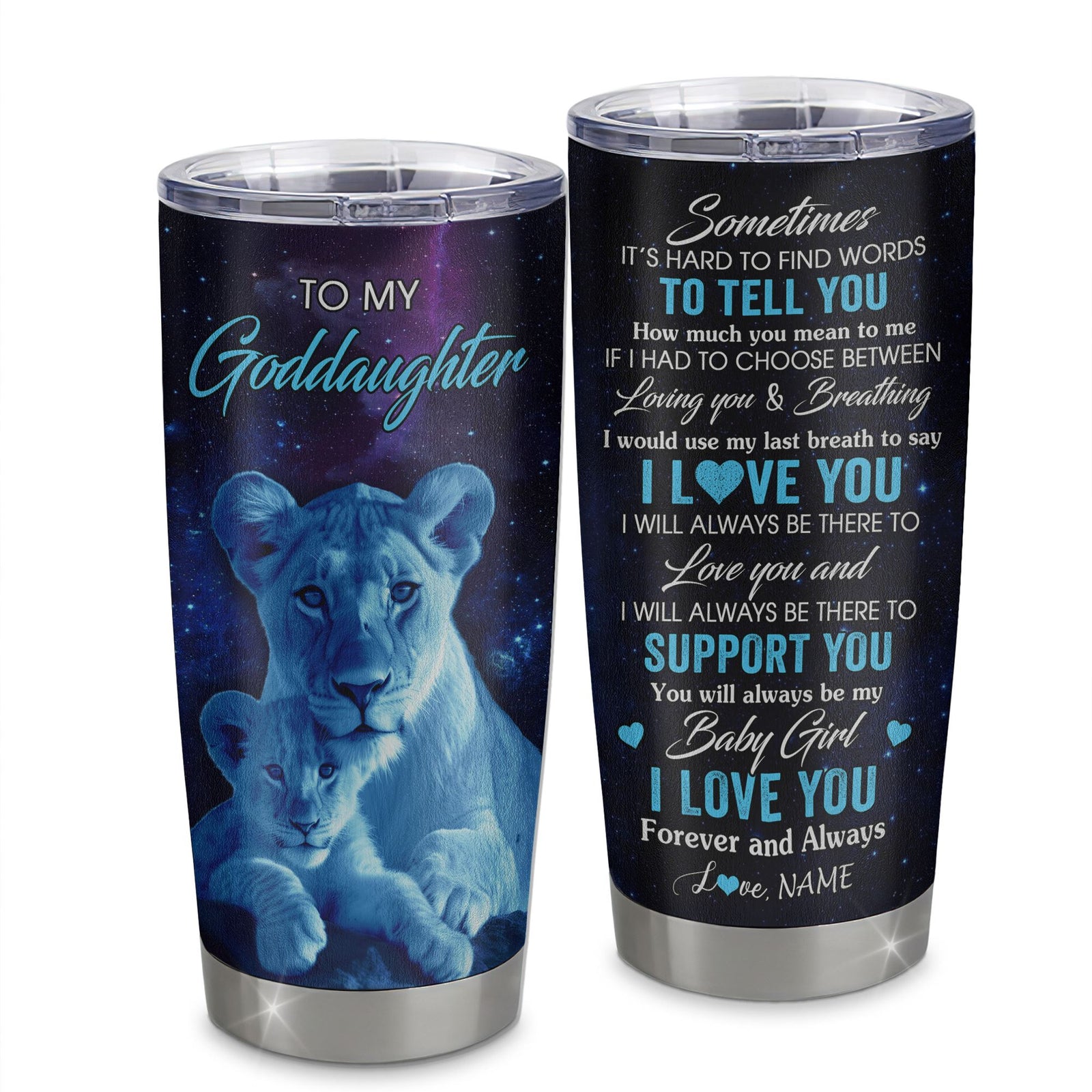 Personalized To My Goddaughter Tumbler From Godmother Stainless Steel Cup Sometimes It's Hard Lion Goddaughter Gift Birthday Graduation Christmas Custom Travel Mug | siriusteestore
