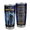 Personalized To My Godfather Tumbler From Nephew Niece Stainless Steel Cup Thank You Grateful Love Uncle Birthday Fathers Day Thanksgiving Christmas Custom Travel Mug | siriusteestore