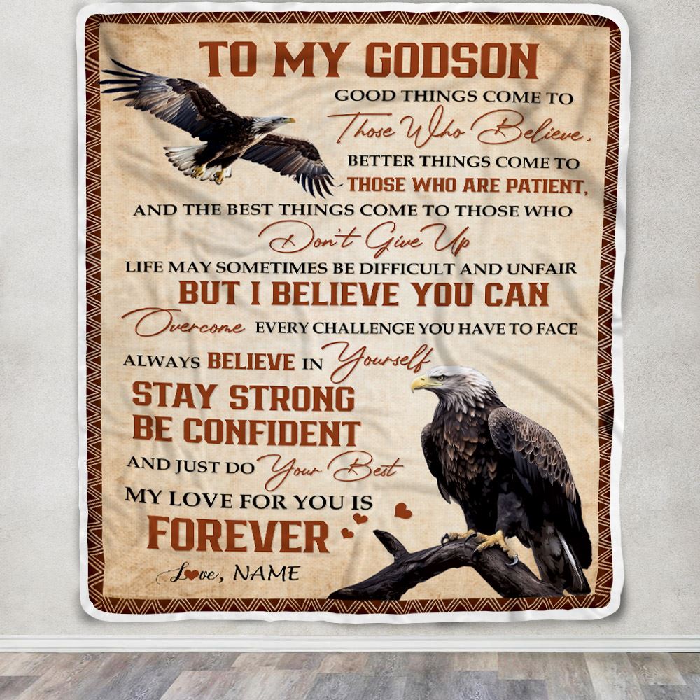 Personalized To My Godson Blanket From Aunt Uncle Good Things Come To Those Who Believe Eagle Nephew Birthday Gifts Christmas Customized Fleece Blanket | siriusteestore