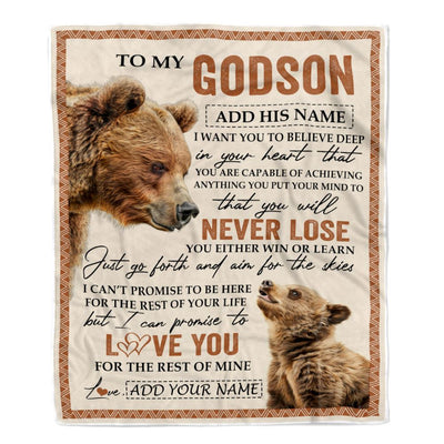 Personalized To My Godson Blanket From Godmother Uncle You Will Never Lose Bear Godson Birthday Gifts Graduation Christmas Customized Fleece Throw Blanket | siriusteestore