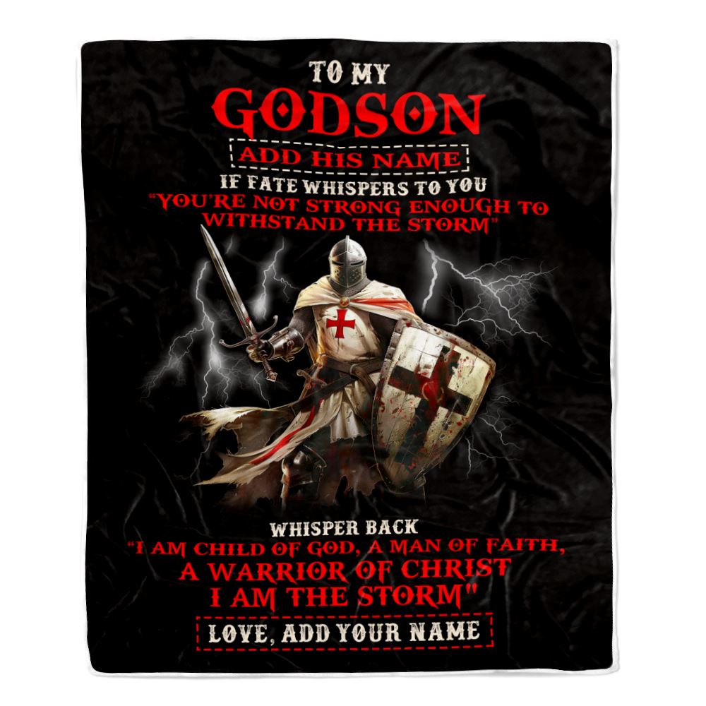 Personalized To My Godson From Godfather Blanket For Men Warrior Knight Templar I Am The Storm Godson Birthday Gifts Christmas Customized Fleece Blanket | siriusteestore