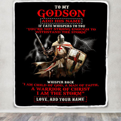 Personalized To My Godson From Godfather Blanket For Men Warrior Knight Templar I Am The Storm Godson Birthday Gifts Christmas Customized Fleece Blanket | siriusteestore