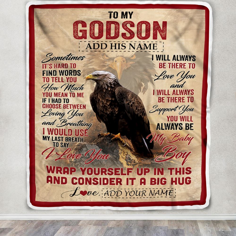 Personalized To My Godson Gift Blanket From Godmother Uncle Sometimes It's Hard Eagle Godson Birthday Gifts Graduation Christmas Customized Fleece Blanket | siriusteestore