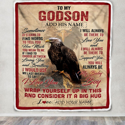 Personalized To My Godson Gift Blanket From Godmother Uncle Sometimes It's Hard Eagle Godson Birthday Gifts Graduation Christmas Customized Fleece Blanket | siriusteestore