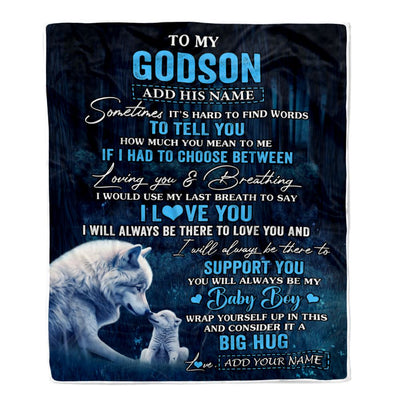 Personalized To My Godson Gift Blanket From Godmother Uncle Sometimes It's Hard Wolf Godson Birthday Gifts Graduation Christmas Customized Fleece Blanket | siriusteestore
