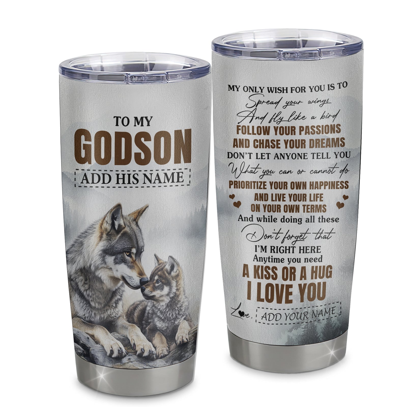 Personalized To My Godson Gifts Tumbler From Godmother Uncle Wolf My Only Wish For You Godson Birthday Gifts Graduation Christmas Customized Stainless Steel Mug | siriusteestore