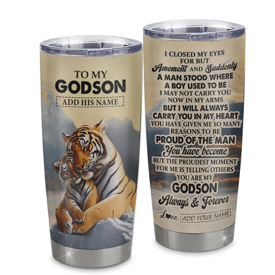 Personalized To My Godson Gifts Tumbler Tiger From Godmother Uncle Godmother You Are My Godson Birthday Gifts Graduation Christmas Custom Stainless Steel Travel Mug Shirt & Hoodie | siriusteestore