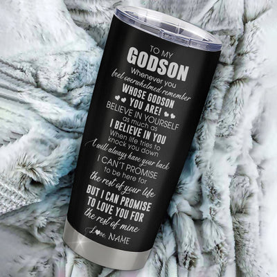 Personalized To My Godson Tumbler From Godfather Stainless Steel Cup Whenever You Feel Overwhelmed Godson Birthday Graduation Christmas Travel Mug | siriusteestore