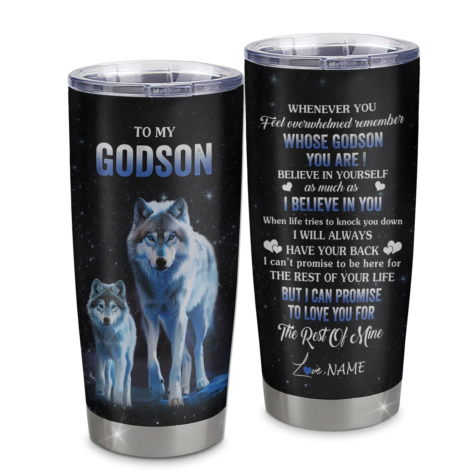 Personalized To My Godson Tumbler From Godmother Aunt Uncle Stainless Steel Cup Whenever You Feel Wolf Godson Birthday Gifts Graduation Christmas Custom Travel Mug | siriusteestore