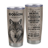 Personalized To My Godson Tumbler From Godmother Godfather Wolf Braver Stronger Smarter Godson Birthday Graduation Christmas Custom Stainless Steel Cup Travel Mug | siriusteestore