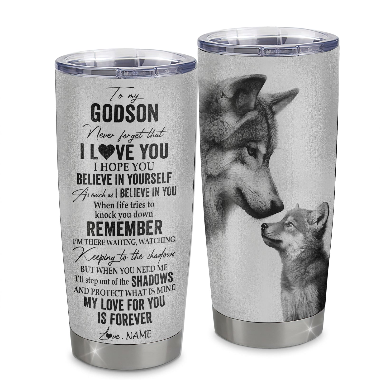 Personalized To My Godson Tumbler From Godmother Uncle Stainless Steel Cup Wolf My Love For You Is Forever Godchild Birthday Graduation Christmas Travel Mug | siriusteestore