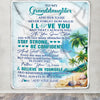 Personalized To My Granddaughter Blanket Beach I Love You Forever From Grandma Grandpa Nana Birthday Gifts Christmas Graduation Customized Fleece Blanket | siriusteestore