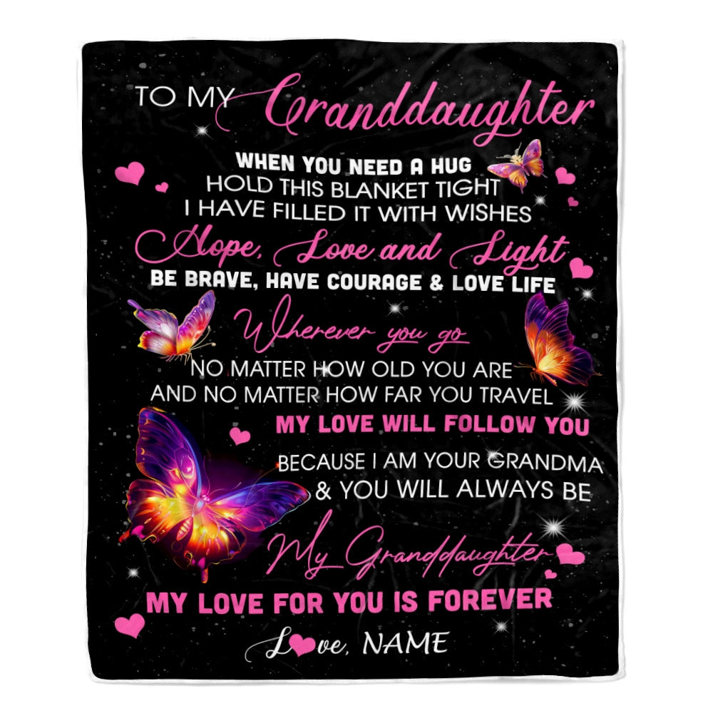 Personalized To My Granddaughter Blanket From Grandma Butterfly When You Need A Hug Granddaughter Birthday Graduation Christmas Customized Fleece Throw Blanket | siriusteestore